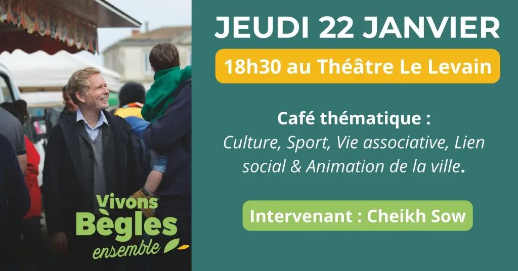 annonce Café thématique 22 janvier, 18h30 au Théâtre Le Levain Culture, Sport, Vie associative, Lien social & Animation de la ville.